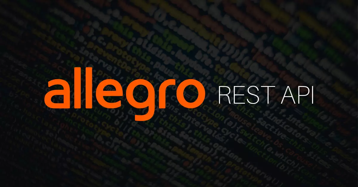 Zmiany w module Allegro - jak przejść na REST API? [edit]