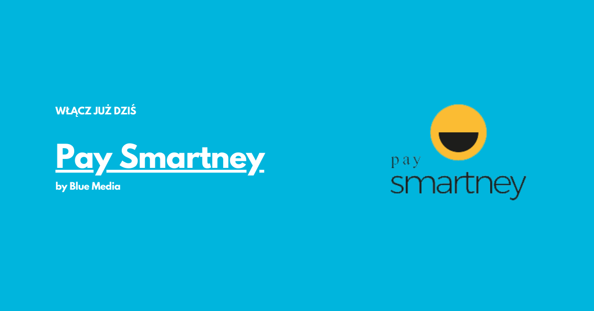 Pay Smartney – płatności odroczone duetu Blue Media i Smartney