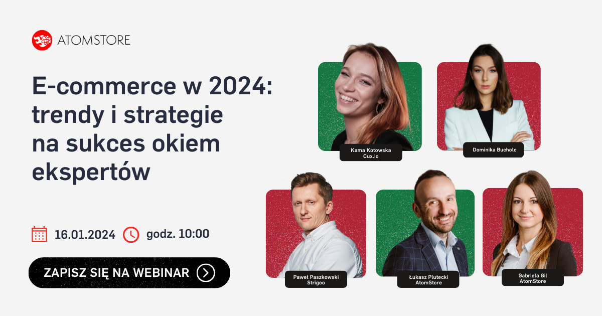 zaproszenie na webinar o trendach w e-commerce na 2024 z ekspertami AtomStore